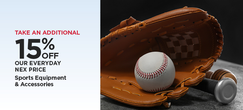 Take An Additional 15% Off Our Everyday NEX Price All Sports Equipment & Accessories